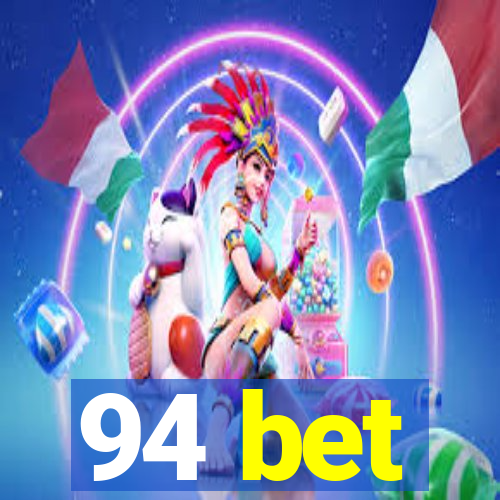 94 bet